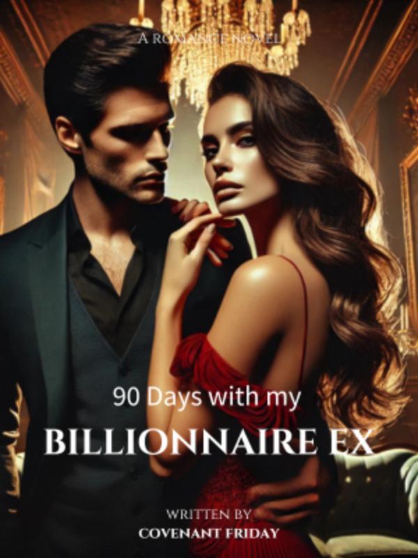 90 days with my billionaire ex