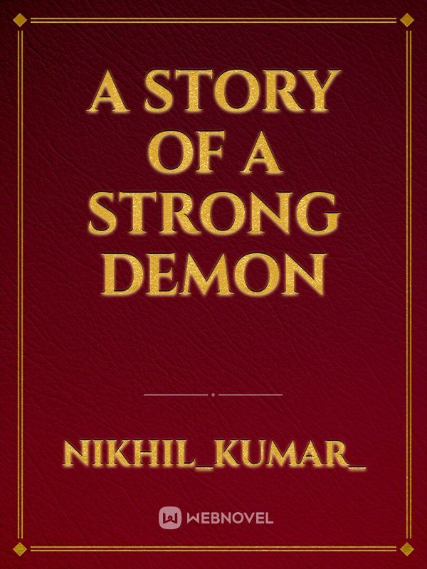 a story of a strong demon