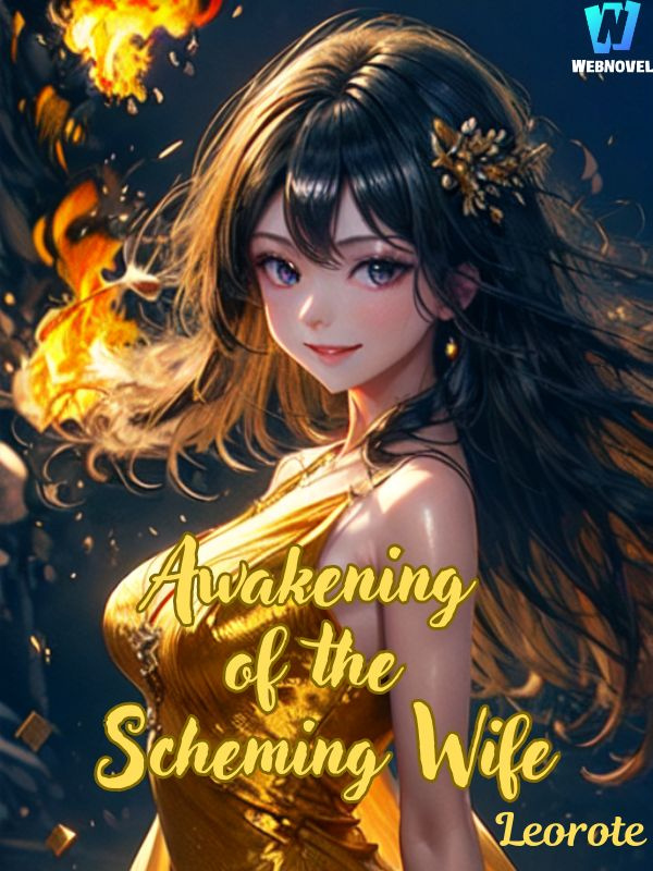 Awakening of the Scheming Wife