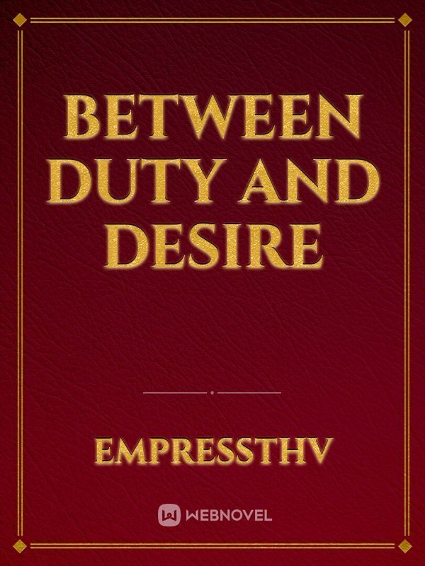 Between Duty And Desire