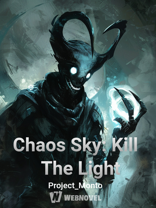 Chaos Sky: Kill the Light