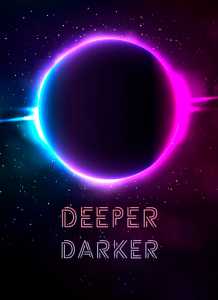 Deeper Darker