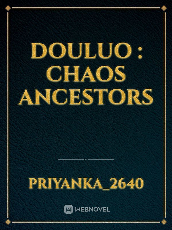 douluo : Chaos ancestors