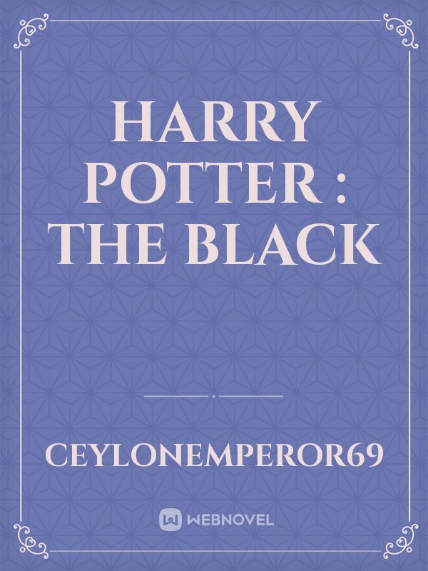 Harry Potter : The Black