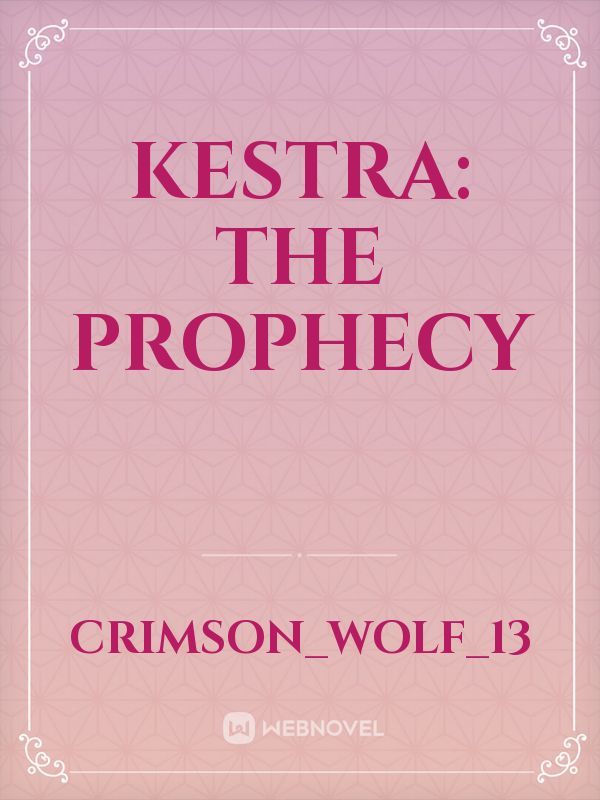 KESTRA: THE PROPHECY