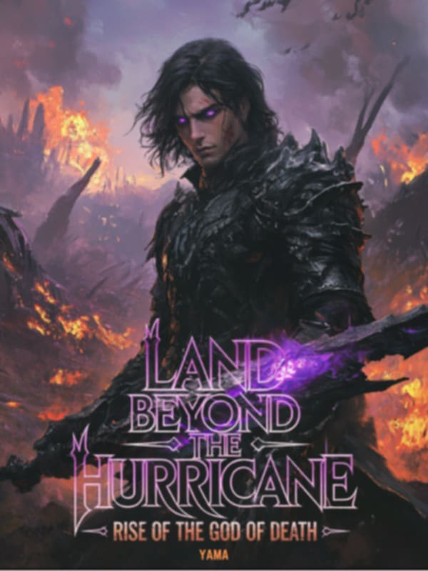 Land Beyond The Hurricane: Rise Of The God Of Death