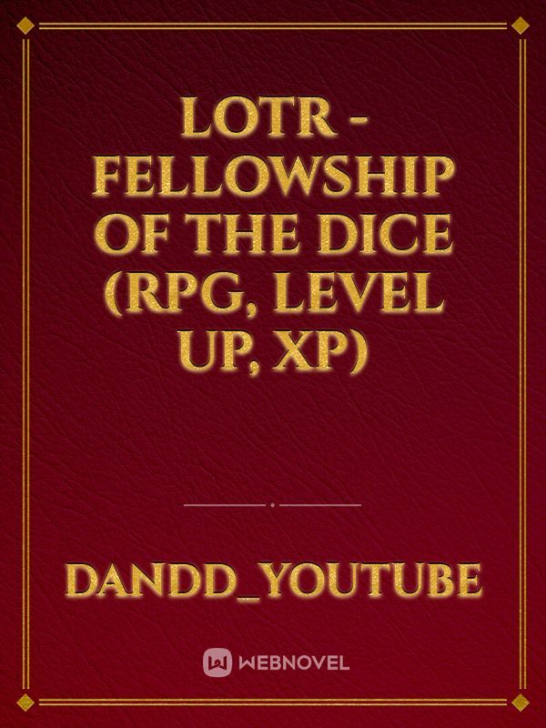 LOTR - Fellowship of the Dice (RPG, Level up, XP)