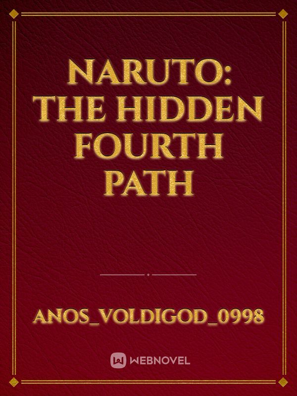 Naruto: The Hidden Fourth Path