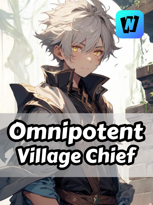 Omnipotent Village Chief