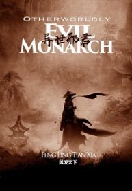 Otherworldly Evil Monarch Novel