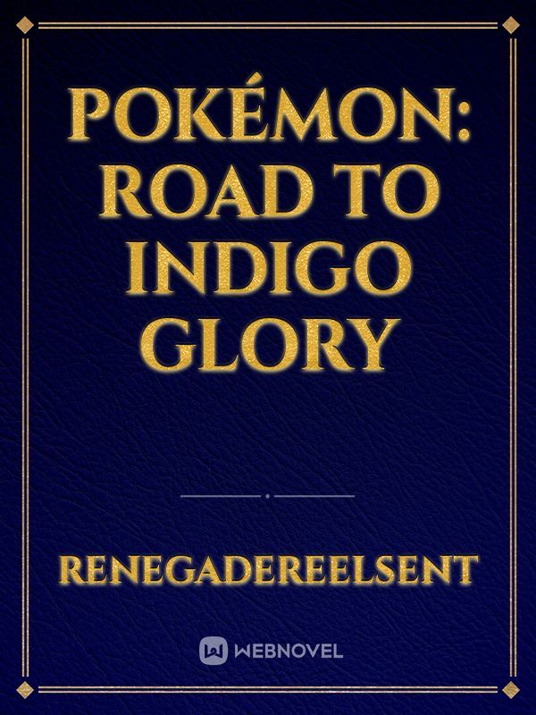 Pokémon: Road to Indigo Glory