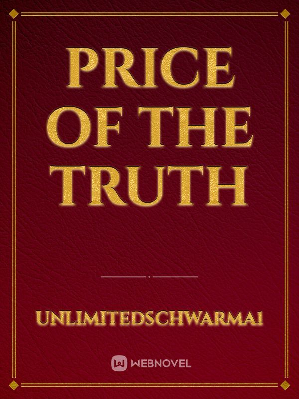 Price of the Truth