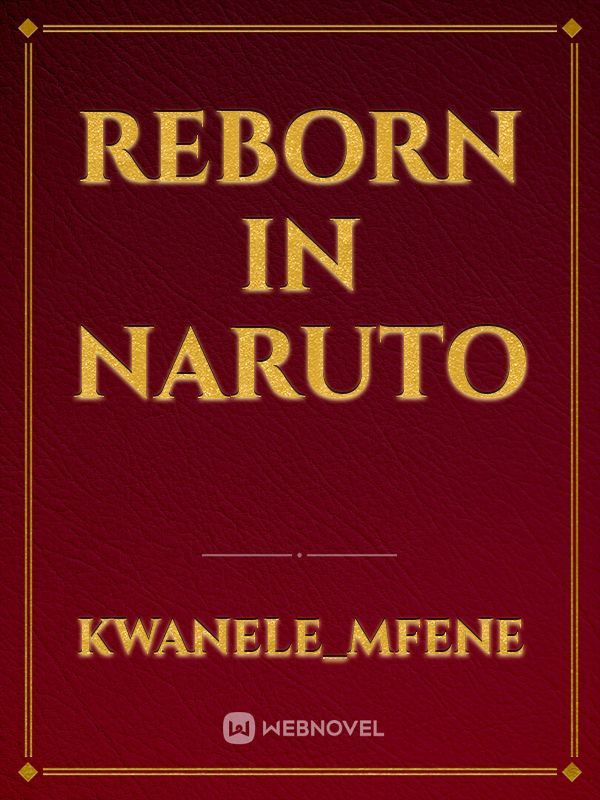 REBORN IN NARUTO