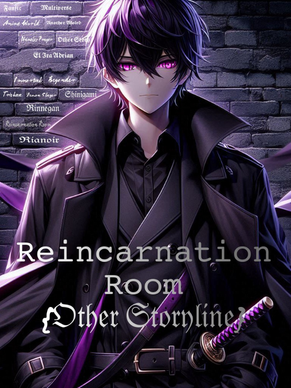 Rencarnation Room {Other Story line}