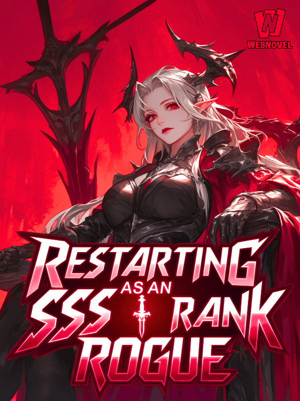 Restarting As An SSS-Rank Rogue