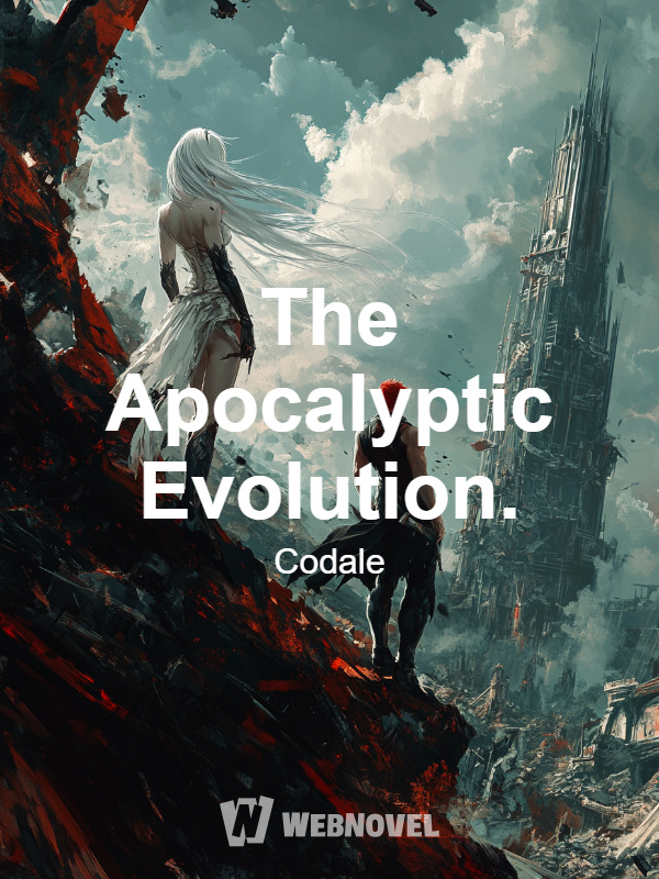 The Apocalyptic Evolution.