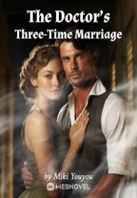 The Doctor s Three-Time Marriage