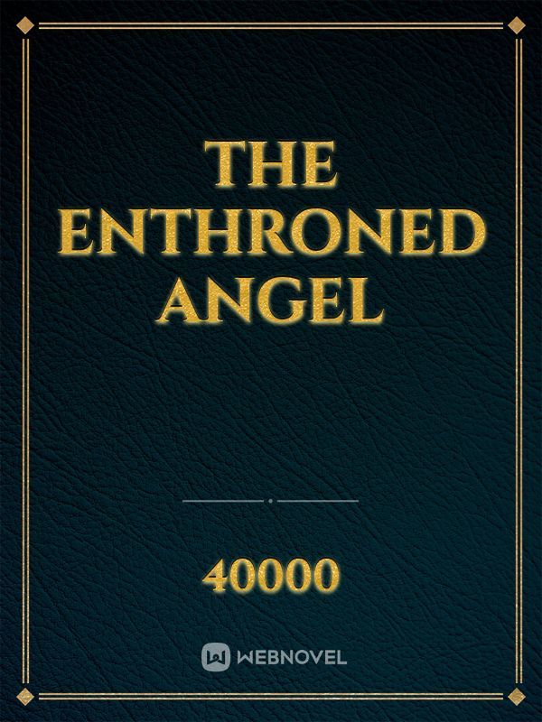 The Enthroned Angel