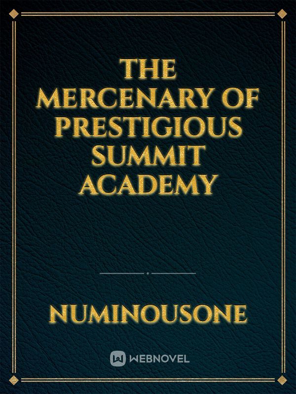 The Mercenary of Prestigious Summit Academy