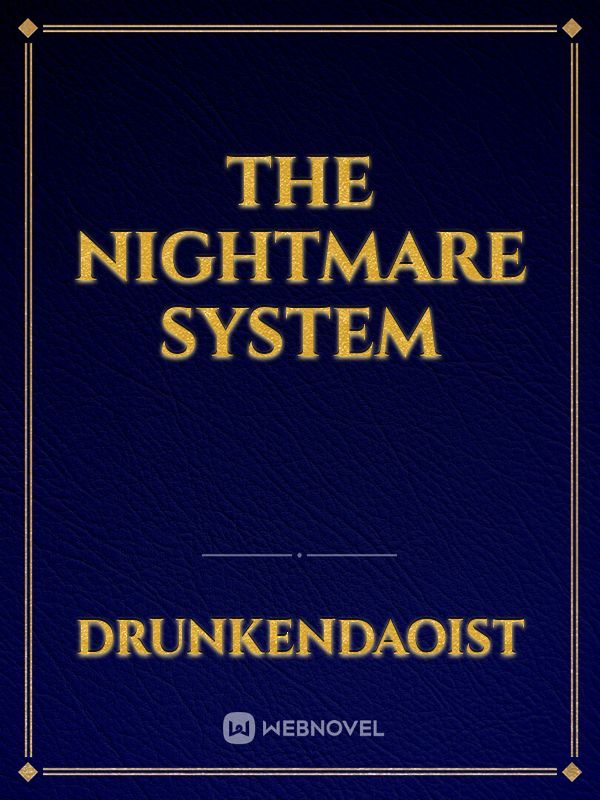 The Nightmare system