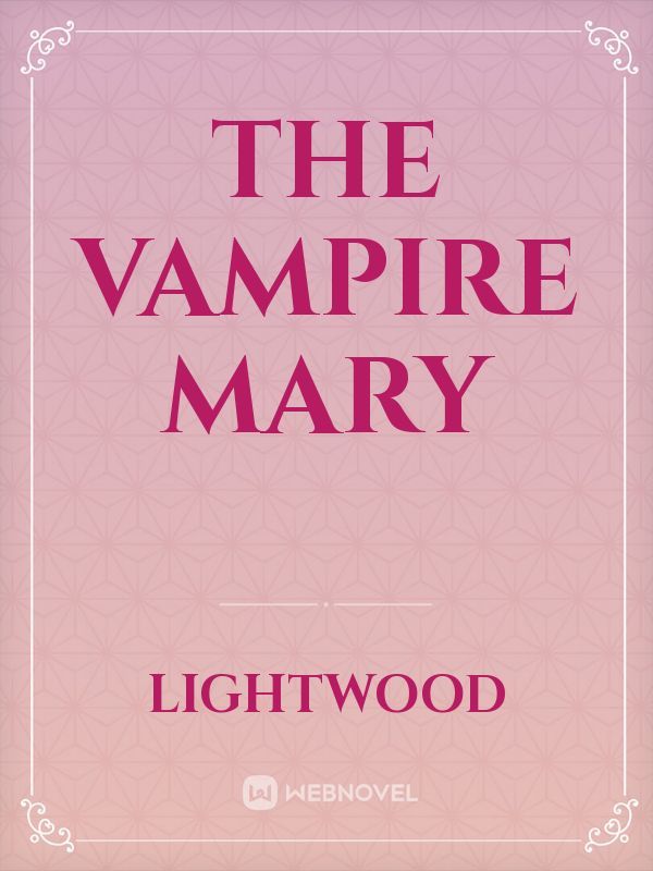 The Vampire Mary