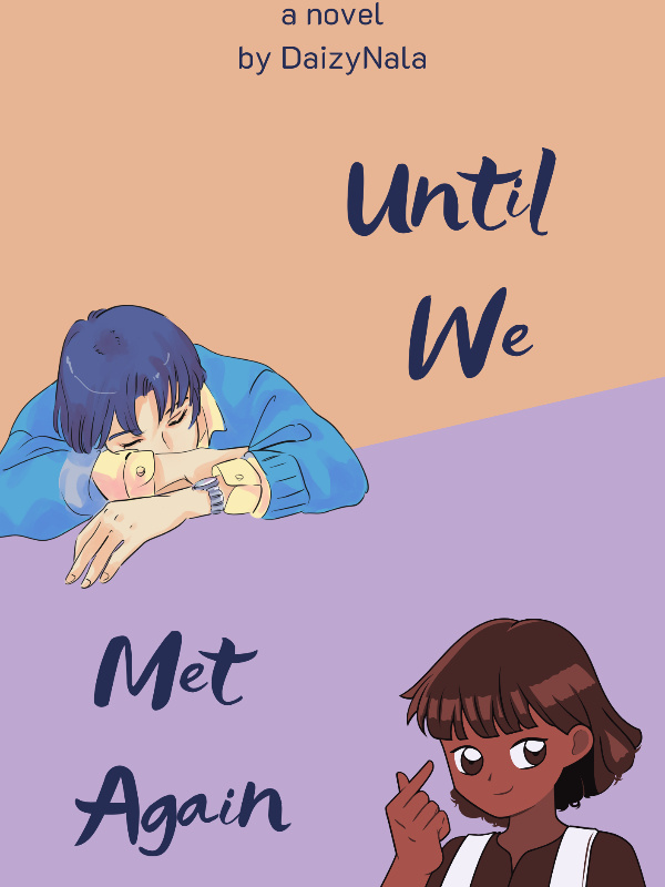 Until We Met Again-Fanfiction