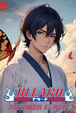 BLEACH: The Dusk In Red