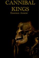 Cannibal Kings - A Dark Coming of Age Fantasy