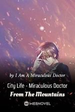 City Life - Miraculous Doctor From The Mountains