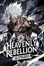 Heavenly Rebellion: The Human Race's Rise to Prominence