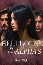 Hellbound By Two Alpha's