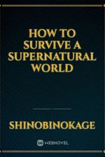 How to survive a supernatural world