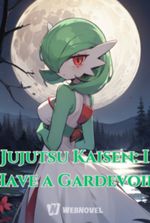 Jujutsu Kaisen: I Have A Gardevoir