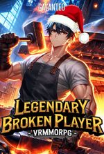 Legendary Broken Player - VRMMORPG