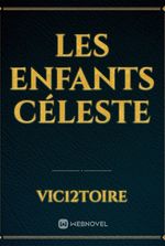 LES ENFANTS CÉLESTE