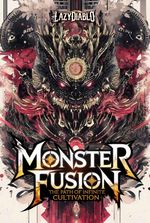 Monster Fusion:The Path of Infinite Cultivation