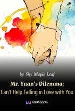 Mr. Yuan's Dilemma: Can't Help Falling in Love with You