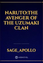 Naruto:The avenger of the uzumaki clan