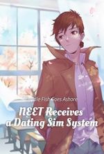 NEET Receives a Dating Sim System