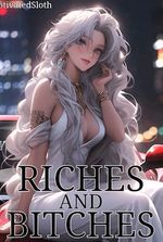 Riches and Bitches: I have a gate to an isekai and leveling-up system!