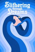 Slithering through dreams (Snake Isekai ?)