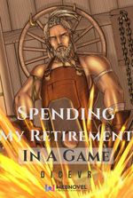 Spending My Retirement In A Game