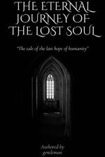 The Eternal Journey Of The Lost Soul