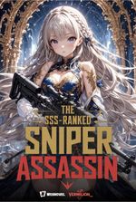 The SSS-Ranked Sniper Assassin