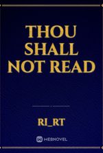 Thou Shall Not Read