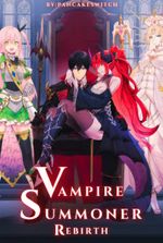 Vampire Summoner's Rebirth: Summoning The Vampire Queen At The Start