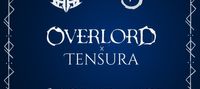 Ascendance of the Overlord: Overlord x Tensura