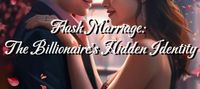 Flash Marriage: The Billionaire's Hidden Identity