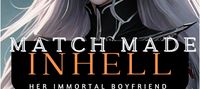 Match Made In Hell: Her Immortal Boyfriend