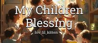 My Children Blessing